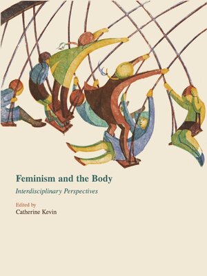 cover image of Feminism and the Body